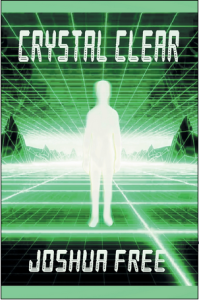 Crystal Clear (Revised Second Edition) by Joshua Free